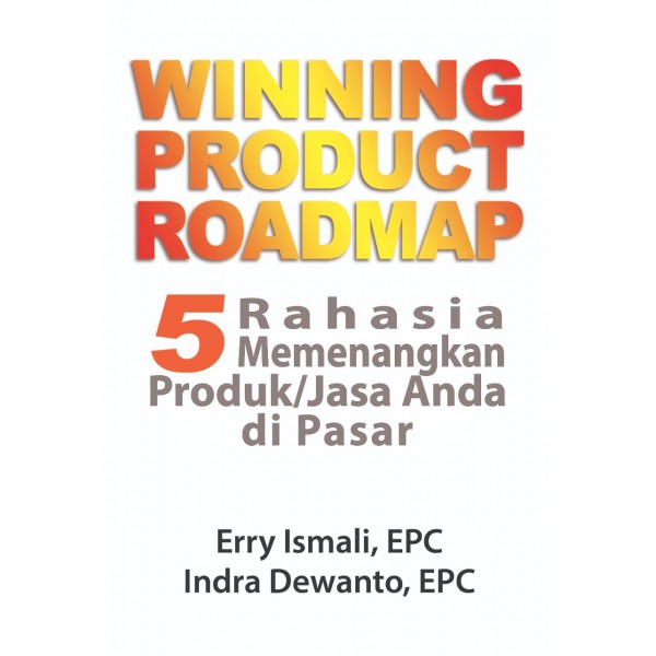 Buku WINNING PRODUCT ROADMAP Buku WINNING PRODUCT ROADMAP